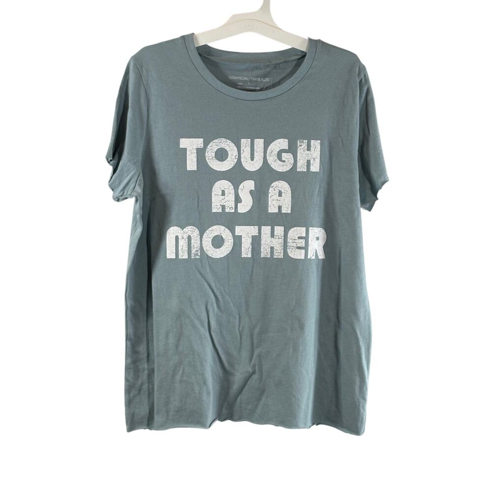 Grayson Threads Print Tee, "Tough as a Mother", Gray, Size L, NWT